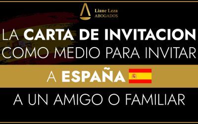 La carta de invitación como medio para invitar a España a un amigo o familiar