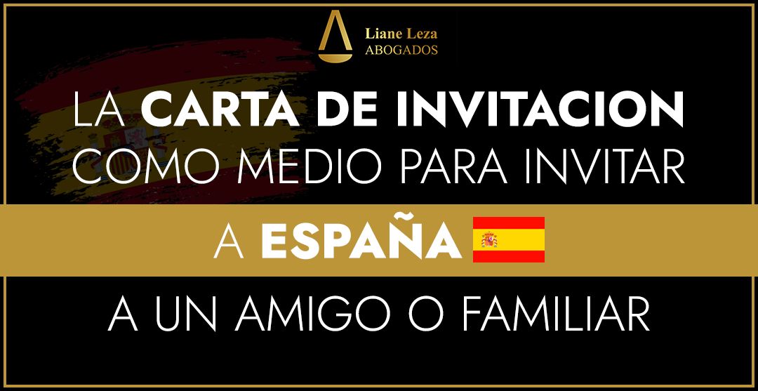 La carta de invitación como medio para invitar a España a un amigo o familiar